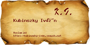Kubinszky Iván névjegykártya